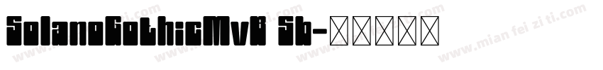 SolanoGothicMvB Sb字体转换